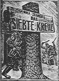 Anna Seghers: Das siebte Kreuz (1942)